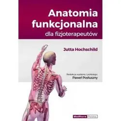 ANATOMIA FUNKCJONALNA DLA FIZJOTERAPEUTÓW