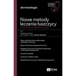NOWE METODY LECZENIA ŁUSZCZYCY. VADEMECUM DERMATOLOGA.