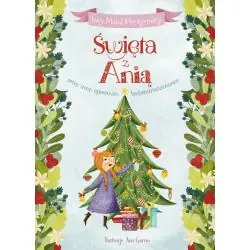 ŚWIĘTA Z ANIĄ ORAZ INNE OPOWIEŚCI BOŻONARODZENIOWE