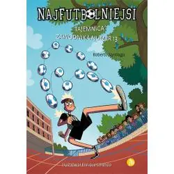 TAJEMNICA ZAWODNIKA NUMER 13. NAJFUTBOLNIEJSI 13