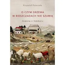 O CZYM DRZEWA W BIESZCZADACH NIE SZUMIĄ