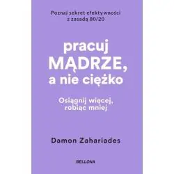 PRACUJ MĄDRZE, A NIE CIĘŻKO