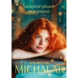 SZCZĘŚCIE PISANE MARZENIEM