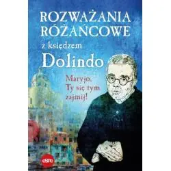 ROZWAŻANIA RÓŻAŃCOWE Z KSIĘDZEM DOLINDO