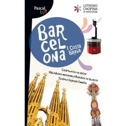 BARCELONA I COSTA BRAVA. PRZEWODNIK ILUSTROWANY