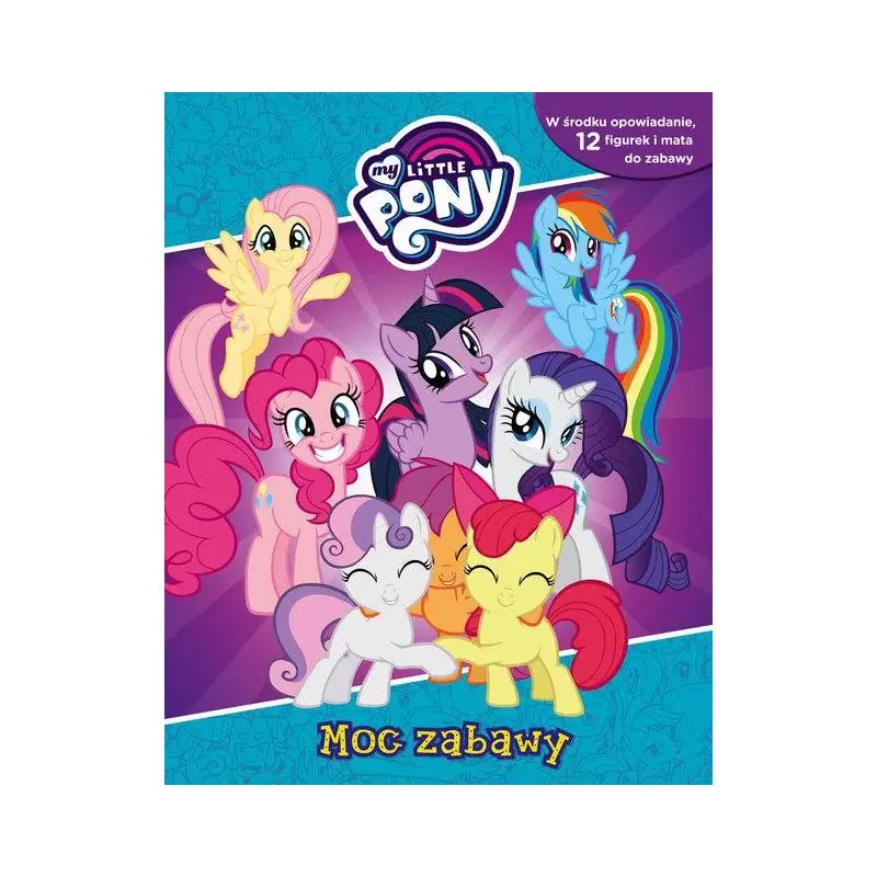 MY LITTLE PONY. MOC ZABAWY II GATUNEK - Media Service Zawada MY LITTLE PONY. MOC ZABAWY II GATUNEK - Media Service Zawada