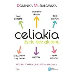 CELIAKIA. ŻYCIE BEZ GLUTENU