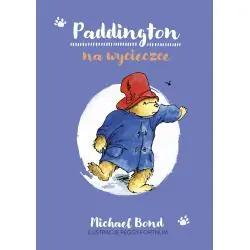 PADDINGTON NA WYCIECZCE