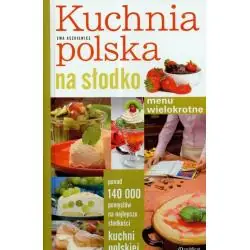 KUCHNIA POLSKA NA SŁODKO