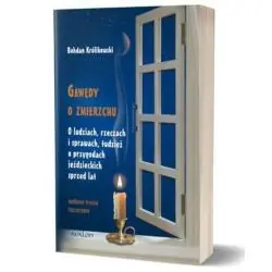 GAWĘDY O ZMIERZCHU. O LUDZIACH, RZECZACH I SPRAWACH, TUDZIEŻ O PRZYGODACH JEŹDZIECKICH SPRZED LAT