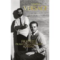 FRATELLI. PRAWDZIWA WŁOSKA RODZINA