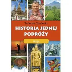 HISTORIA JEDNEJ PODRÓŻY. AZJA