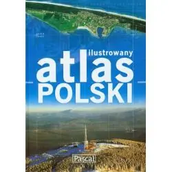 ILUSTROWANY ATLAS POLSKI
