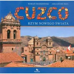 CUZCO RZYM NOWEGO ŚWIATA