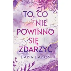 TO, CO NIE POWINNO SIĘ ZDARZYĆ