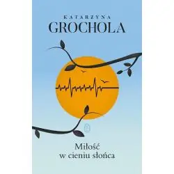 MIŁOŚĆ W CIENIU SŁOŃCA