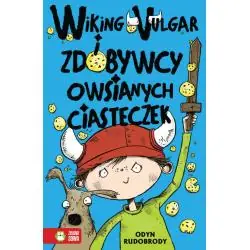 WIKING VULGAR I ZDOBYWCY OWSIANYCH CIASTECZEK