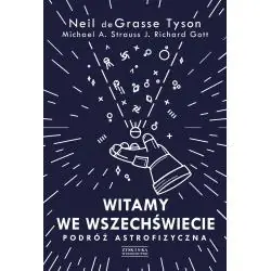 WITAMY WE WSZECHŚWIECIE. PODRÓŻ ASTROFIZYCZNA