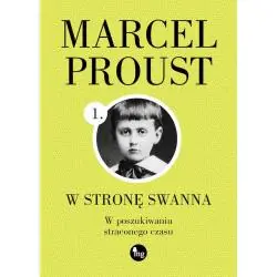 W STRONĘ SWANNA. W POSZUKIWANIU STRACONEGO CZASU