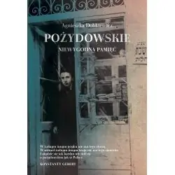 POŻYDOWSKIE. NIEWYGODNA PAMIĘĆ