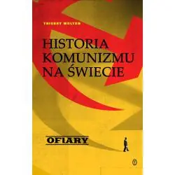 OFIARY. HISTORIA KOMUNIZMU NA ŚWIECIE