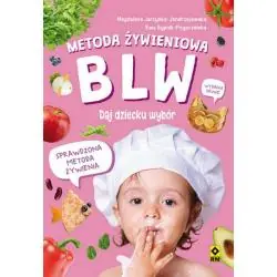 METODA ŻYWIENIOWA BLW. DAJ DZIECKU WYBÓR