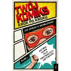 TWÓJ KOMIKS. KROK PO KROKU