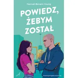 POWIEDZ, ŻEBYM ZOSTAŁ