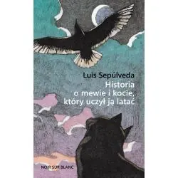 HISTORIA O MEWIE I KOCIE, KTÓRY UCZYŁ JĄ LATAĆ