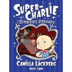 SUPER-CHARLIE I ZŁODZIEJ ZABAWEK