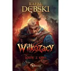 KREW Z KRWI. WILKOZACY