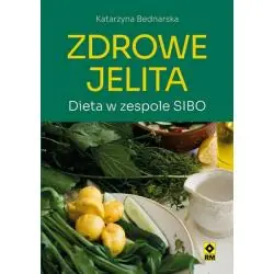 ZDROWE JELITA. DIETA W ZESPOLE SIBO