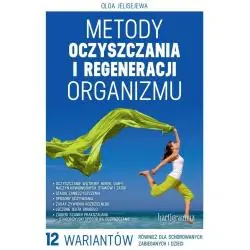 METODY OCZYSZCZANIA I REGENERACJI ORGANIZMU