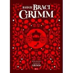 BAŚNIE BRACI GRIMM