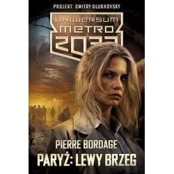 UNIWERSUM METRO 2033: PARYŻ: LEWY BRZEG