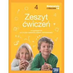 MATEMATYKA Z KLUCZEM ZESZYT ĆWICZEŃ DLA KLASY 4 SZKOŁY PODSTAWOWEJ