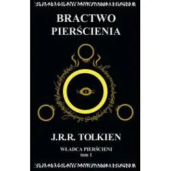 BRACTWO PIERŚCIENIA. WŁADCA PIERŚCIENI. TOM 1 WYD. 2022