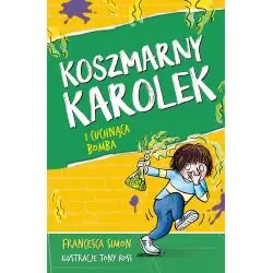 KOSZMARNY KAROLEK I CUCHNĄCA BOMBA