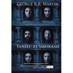 TANIEC ZE SMOKAMI. PIEŚŃ LODU I OGNIA 1