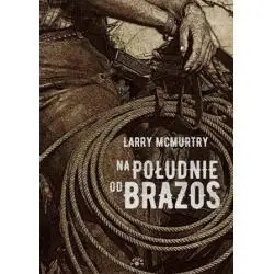 NA POŁUDNIE OD BRAZOS