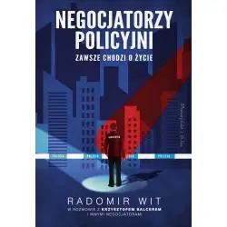NEGOCJATORZY POLICYJNI. ZAWSZE CHODZI O ŻYCIE