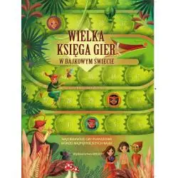 W BAJKOWYM ŚWIECIE. WIELKA KSIĘGA GIER