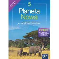 PLANETA NOWA. GEOGRAFIA. PODRĘCZNIK DLA KLASY 5 SZKOŁY PODSTAWOWEJ