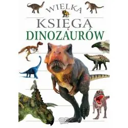 WIELKA KSIĘGA DINOZAURÓW