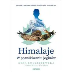 HIMALAJE. W POSZUKIWANIU JOGINÓW