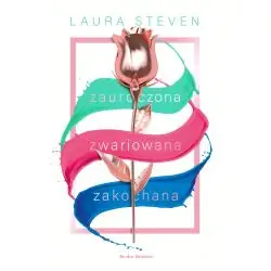 ZAUROCZONA, ZWARIOWANA, ZAKOCHANA