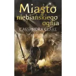 MIASTO NIEBIAŃSKIEGO OGNIA. DARY ANIOŁA 6