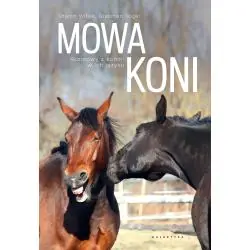 MOWA KONI. ROZMOWY Z KOŃMI W ICH JĘZYKU.