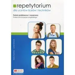 REPETYTORIUM DLA UCZNIÓW LICEÓW I TECHNIKÓW POZIOM PODSTAWOWY I ROZSZERZONY WERSJA WIELOLETNIA