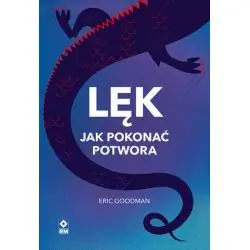 LĘK. JAK POKONAĆ POTWORA